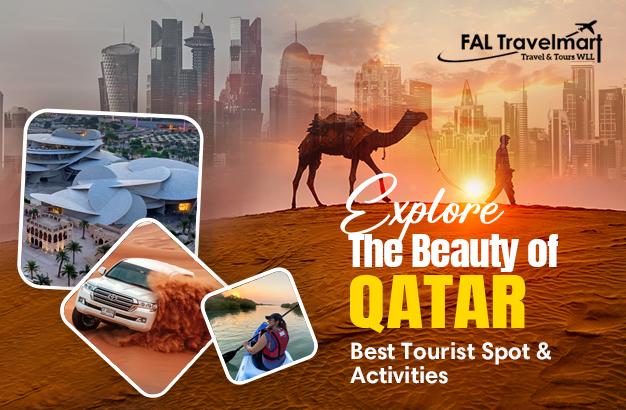 Explore the Beauty of Qatar: Best Tourist Spot & Activities