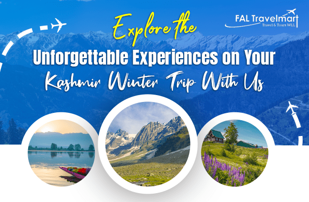 Explore the Unforgettable Experiences on Your Kashmir Winter Trip with us