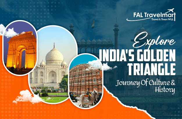 Explore India’s Golden Triangle: Journey Of Culture And History